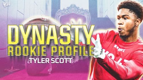 Dynasty Rookie Profile: Tyler Scott