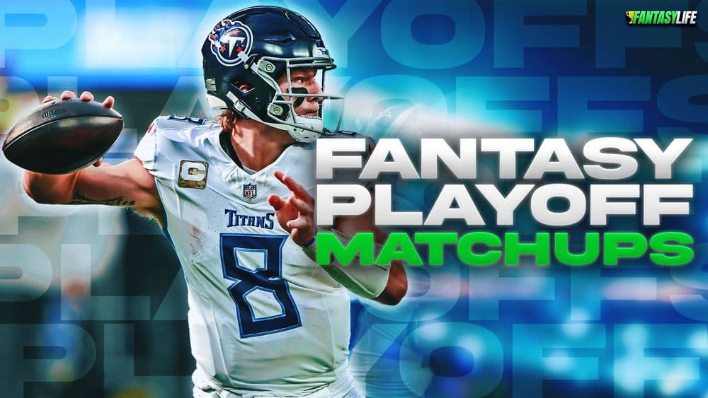 Fantasy Football Playoffs Matchups: The Best and The Worst