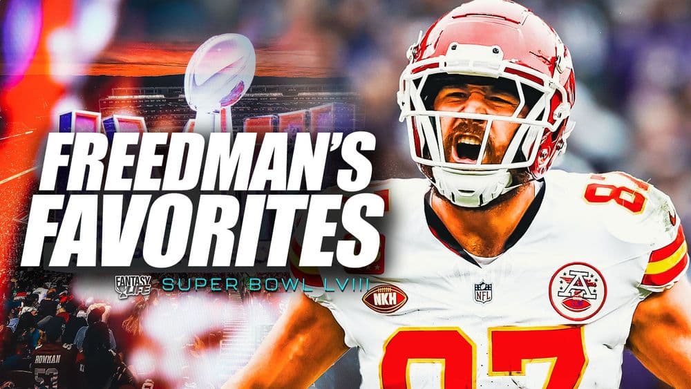 Freedman's Favorites. The Best Fantasy Football Plays For Super Bowl 58.