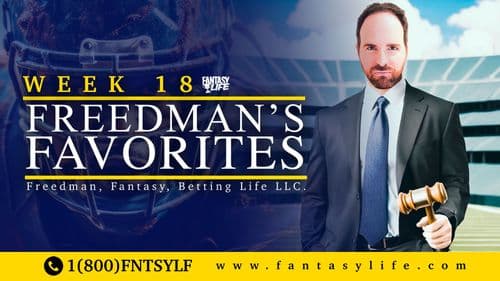 Freedman's Favorites. The Best Fantasy Football Plays For Week 18.